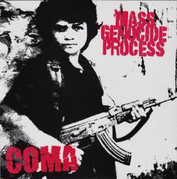 Mass Genocide Process : Coma - Mass Genocide Process